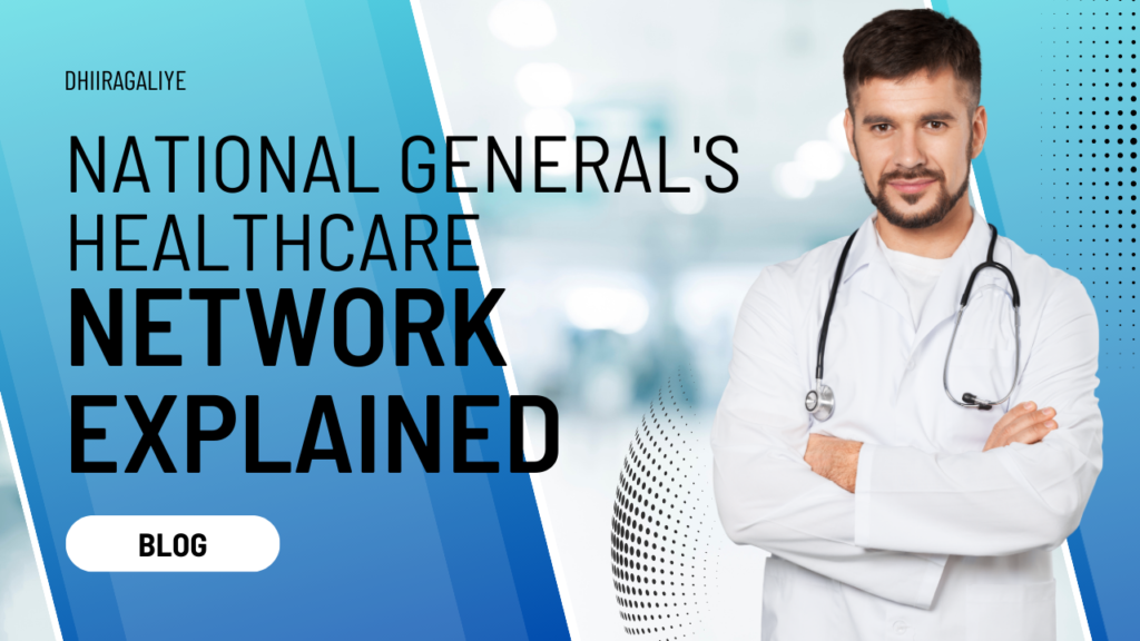 National General's Healthcare Network